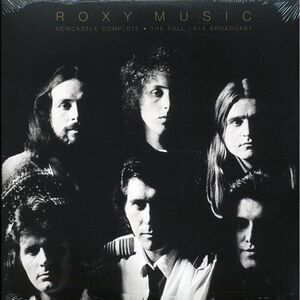 Roxy Music - Newcastle Complete: The Full 1974 Broadcast (2xLP) - Vinyl LP